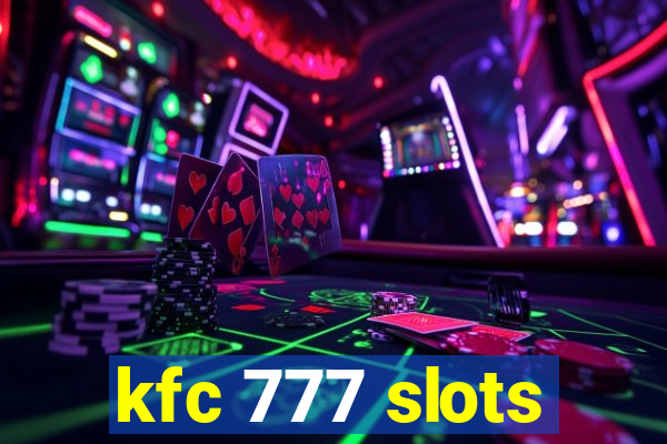 kfc 777 slots